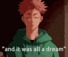 It Was All A Dream Dream GIF - It Was All A Dream Dream Itadori Yuji GIFs