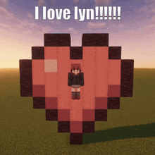 a minecraft heart with a girl inside of it and the words i love lyn !!!