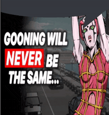 a cartoon of a woman with the words " goonng will never be the same " on it