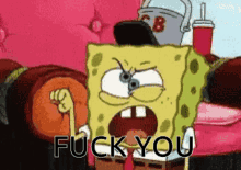Spongebob Fuck You GIF - Spongebob Fuck You Blah Blah GIFs