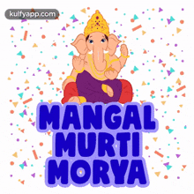 Mangal Murti Morya.Gif GIF - Mangal Murti Morya Lordganesha Heroes GIFs