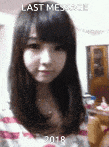 a picture of a girl with the words last message 2018