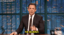 Late Night With Seth Meyers - Ya Burnt GIF - Seth Meyers Late Night Seth Late Night With Seth Meyers GIFs