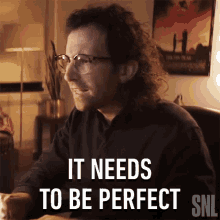 It Needs To Be Perfect Saturday Night Live GIF - It Needs To Be Perfect Saturday Night Live It Needs To Be Flawless GIFs