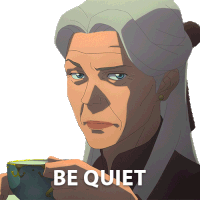 Be Quiet Lady Zerbst Sticker - Be Quiet Lady Zerbst The Witcher Nightmare Of The Wolf Stickers