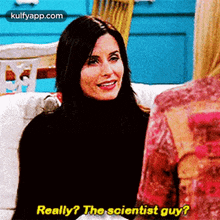 Really? The Scientist Guy?.Gif GIF - Really? The Scientist Guy? Damn Friends GIFs