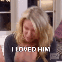 I Loved Him Real Housewives Of New York GIF - I Loved Him Real Housewives Of New York Rhony GIFs