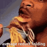 a man is eating noodles with a fork and the words " average reduce folding " below him