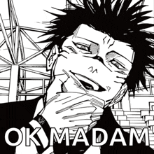 a black and white drawing of a man with the words ok madam written below him