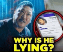 a picture of a man next to a phone that says why is he lying ..