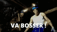 Va Bosser Bossage GIF - Va Bosser Bossage Kempe GIFs