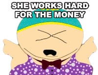 She Works Hard For The Money Eric Cartman Sticker