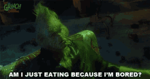 Am I Just Eating Because Im Bored The Grinch GIF - Am I Just Eating Because Im Bored The Grinch Jim Carrey GIFs