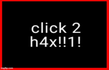 a black background with white text that says h4xx3d !! 1 ! 1