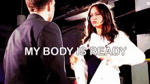 a man and woman are standing next to each other with the words my body is ready