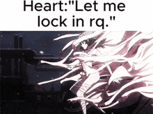a picture of a girl with the words " heart let me lock in rq " on the bottom