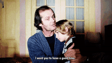 i want you have good time the shining