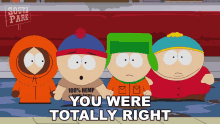 You Were Totally Right Eric Cartman GIF - You Were Totally Right Eric Cartman Kyle Broflovski GIFs