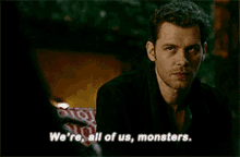 The Originals Klaus Mikaelson GIF - The Originals Klaus Mikaelson Were All Of Us Monsters GIFs