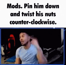 Mods Twist His Nuts GIF