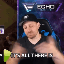 Its All There Is Echo Gaming GIF - Its All There Is Echo Gaming Thats It GIFs