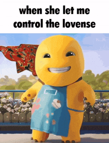 a cartoon character with the caption when she let me control the lovesse