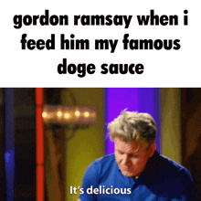 Doge Sauce Gordon Ramsay GIF - Doge Sauce Gordon Ramsay Meme GIFs