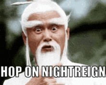 a man with a beard and white hair is making a funny face and says hop on nightreign