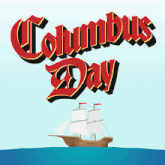 a poster for columbus day with a sailboat in the water