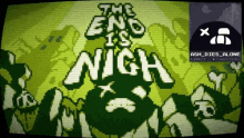 The End Is Nigh Ash GIF - The End Is Nigh Ash Stream GIFs