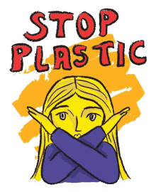 stop plastic banned plastic clean and green stop say no to plastic