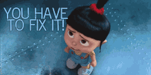 You Have To Fix It Yes GIF - You Have To Fix It Yes Despicible Me GIFs
