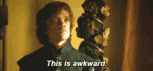 Game Of Thrones This Is Awkward GIF - Game Of Thrones This Is Awkward Tryion Lannister GIFs