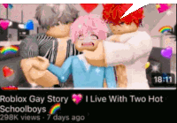 a screenshot of a video that says ' roblox gay story i live with two hot schoolboys '