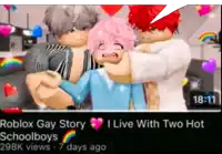 a screenshot of a video that says ' roblox gay story i live with two hot schoolboys '