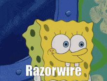 a cartoon of spongebob with the word razorwire on his face