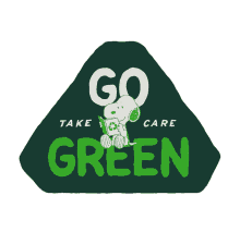 go green snoopy take care recycle preserve
