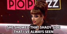 She Showed That Shady Side That Ive Always Seen Bianca Del Rio GIF - She Showed That Shady Side That Ive Always Seen Bianca Del Rio Popbuzz GIFs