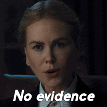 No Evidence Kaitlyn Meade GIF - No Evidence Kaitlyn Meade Nicole Kidman GIFs