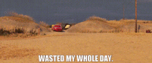 Cars Lightning Mcqueen GIF - Cars Lightning Mcqueen Wasted My Whole Day GIFs