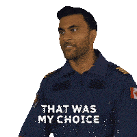 a man in a blue uniform is saying that was my choice