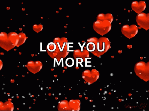 Love You More Valentines GIF - Love You More Valentines Hearts - Discover &  Share GIFs