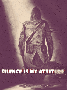 silence silence is my attitude rain raining silent type