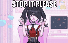 a pixel art of a girl with the words stop it please written above her