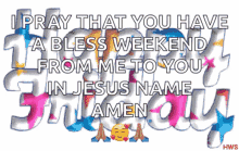 Blessed Weekend Pray GIF - Blessed Weekend Pray Happy Friday GIFs