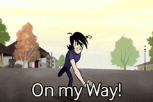 a cartoon character says on my way while running