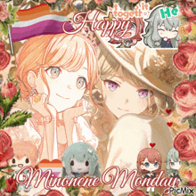 a picture of two anime girls with the words happy minorene monday on the bottom