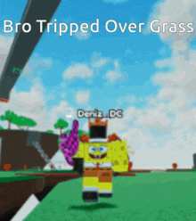 a cartoon character giving a thumbs up with the words bro tripped over grass below it