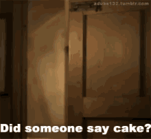 Did Someone Say Cake? - Cake GIF