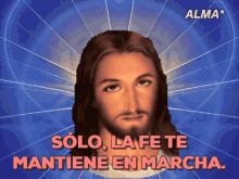 Solo La Fe Mantiene En Marcha GIF - Solo La Fe Mantiene En Marcha Jesus GIFs